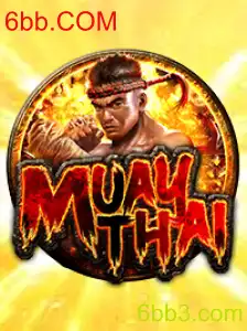 Uma Exploração Completa de MuayThai e a Plataforma 6bb.COM